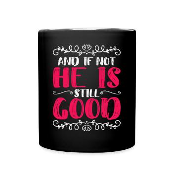 Et sinon il est toujours bon Daniel 3 18 - Mug uni - noir - Devant