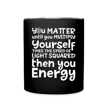 You Matter Until You Multiply - Full Colour Mug - black - Front