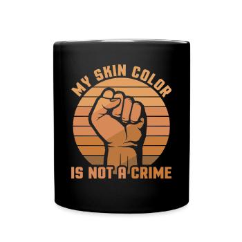 Ma couleur de peau n’est pas un crime - Mug uni - noir - Devant