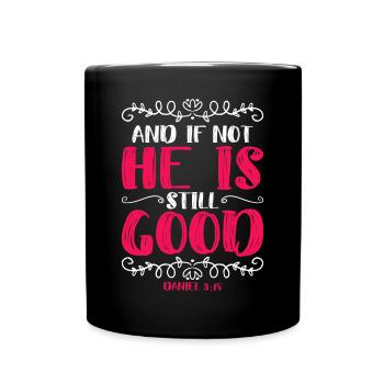 Et sinon il est toujours bon Daniel 3 18 - Mug uni - noir - Devant