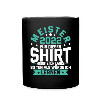 Meister 2022 Mechaniker Meistertitel Geschenk - Tasse einfarbig - Schwarz - Vorne