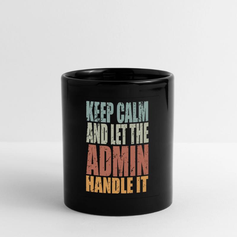Keep Calm Admin Spruch Admin Geschenk Tasse einfarbig