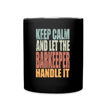 Keep Calm Barkeeper Spruch Barkeeper Geschenk - Tasse einfarbig - Schwarz - Vorne