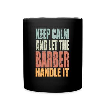 Gardez calme Barbier en disant Cadeau de barbier - Mug uni - noir - Devant