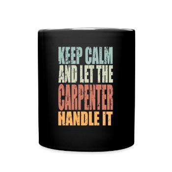 Keep Calm Handwerker Spruch Handwerker Geschenk - Tasse einfarbig - Schwarz - Vorne