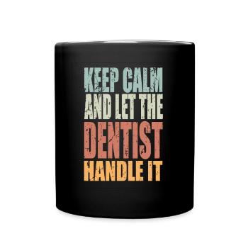 Gardez calme Dentiste En Disant Cadeau De Dentiste - Mug uni - noir - Devant