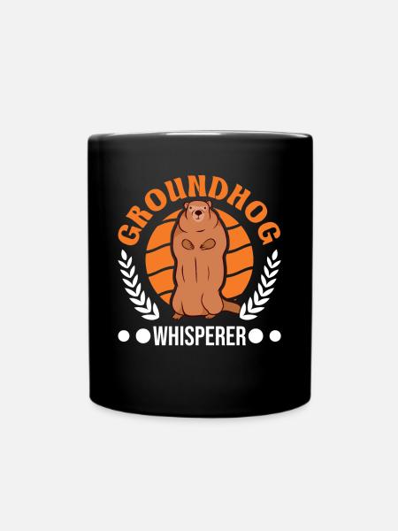 Murmeltier Flüsterer Groundhog Whisperer - Tasse einfarbig - Schwarz