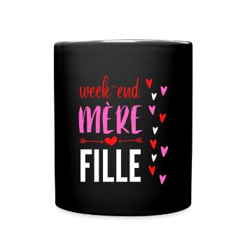 Week end mère et fille - Mug uni - noir - Devant