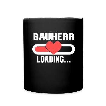 Bauherr loading - Bauherr werden - Tasse einfarbig - Schwarz - Vorne