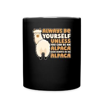 Always Be Yourself Unless You Can Be An Alpaca - Mug uni - noir - Devant