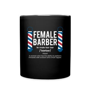Female Barber Shirt Definition Geschenk - Tasse einfarbig - Schwarz - Vorne