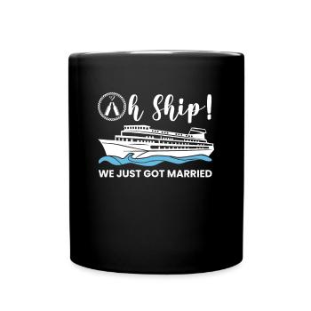 Oh Ship We Just Got Married Shirt - Full Colour Mug - black - Front