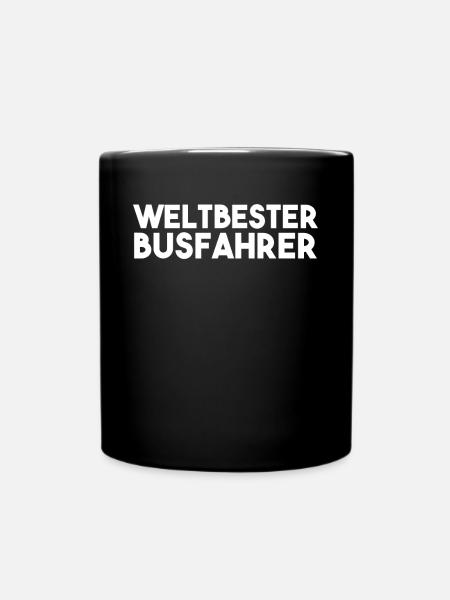 Busfahrer Spruch - Tasse einfarbig - Schwarz