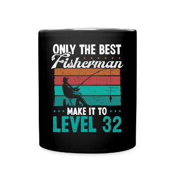 32 Fishing Level 32 Year Old Angler Fisherman - Tasse einfarbig - Schwarz - Vorne