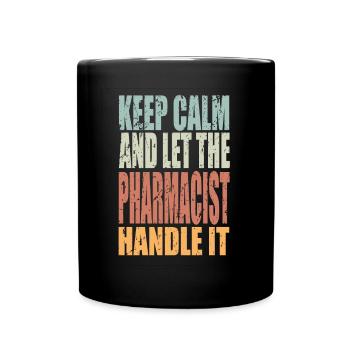 Keep Calm Apotheker Spruch - Tasse einfarbig - Schwarz - Vorne