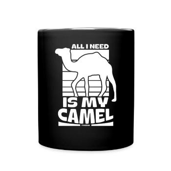 All I Need Is My Camel - Tasse einfarbig - Schwarz - Vorne