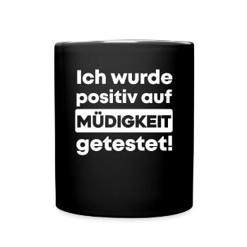 Lustiger Spruch Müdigkeit Faultier - Tasse einfarbig - Schwarz - Vorne
