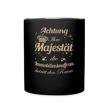 Makler Frauen-Majestät Damen Immobilienkauffrau - Tasse einfarbig - Schwarz - Vorne