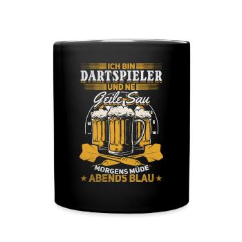 Ich bin Dartspieler und ne Geile Sau - Lustiges - Tasse einfarbig - Schwarz - Vorne