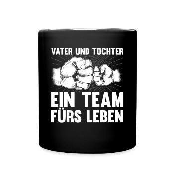 Vater Und Tochter Ein Team Fürs Leben - Tasse einfarbig - Schwarz - Vorne