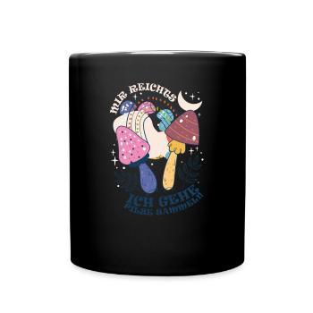 Mir reichts Champignons Ranger Pilzsucher moon - Tasse einfarbig - Schwarz - Vorne