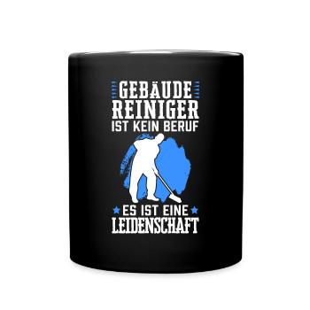 Gebäudereiniger ist kein Beruf Fensterputzer - Tasse einfarbig - Schwarz - Vorne