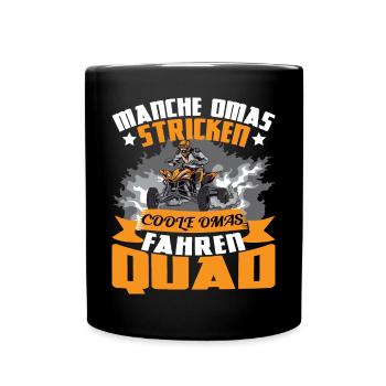 Quad Machen Omas stricken coole fahren Quad - Tasse einfarbig - Schwarz - Vorne