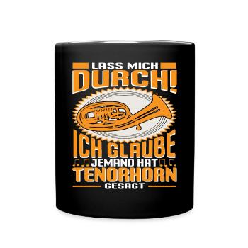 Tenorhorn Musikinstrument Lasst mich durch - Tasse einfarbig - Schwarz - Vorne
