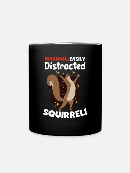 Easily Distracted Squirrel Fuchshörnchen - Tasse einfarbig - Schwarz
