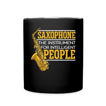 Saxophon Das Instrument für intelligente Menschen - Tasse einfarbig - Schwarz - Vorne