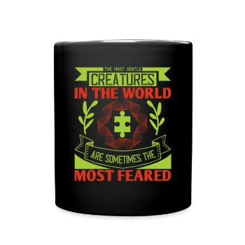 Die sanftesten Kreaturen der Welt sind - Tasse einfarbig - Schwarz - Vorne