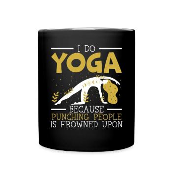 I Do Yoga Because Punching People Is Frowned Upon - Full Colour Mug - black - Front