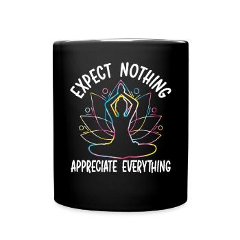 Erwarten Sie nichts Schätzen Sie alles Fitness Yoga - Tasse einfarbig - Schwarz - Vorne