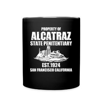 San Francisco Alcatraz Eigentum von Kalifornien - Tasse einfarbig - Schwarz - Vorne