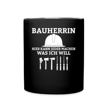 Bauherrin Traumhaus Hausbau Sprüche - Tasse einfarbig - Schwarz - Vorne