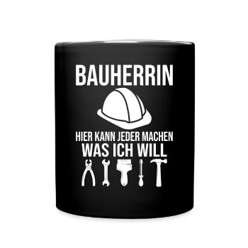 Bauherrin Hausbau Spruch Bau Accessoire - Tasse einfarbig - Schwarz - Vorne