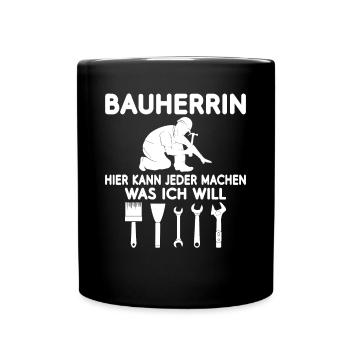 Bauherrin Hausbau und Häuslebauer Baustelle - Tasse einfarbig - Schwarz - Vorne