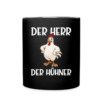Der Herr der Hühner Hühnerzüchter Chicken Landwirt - Tasse einfarbig - Schwarz - Vorne