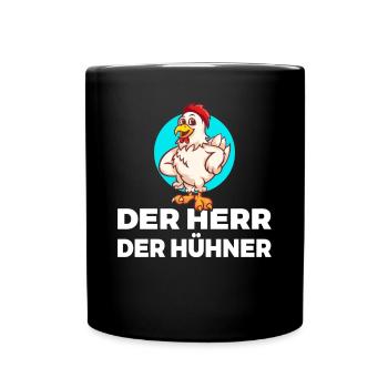 Der Herr der Hühner Hühnerliebhaber Landwirt Hahn - Tasse einfarbig - Schwarz - Vorne