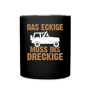 Das Eckige Muss ins Dreckige Gelände Offroader Jäg - Tasse einfarbig - Schwarz - Vorne