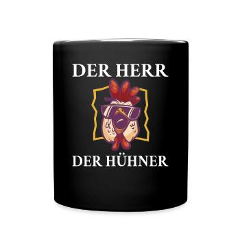 Der Herr der Hühner Hühnerzüchter Chicken Landwirt - Tasse einfarbig - Schwarz - Vorne