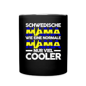 Schweden Schwedenische Mama Schweden Mutter Skandi - Tasse einfarbig - Schwarz - Vorne