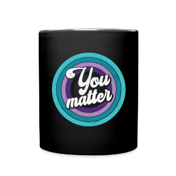 Vous êtes important - Vous comptez - Mug uni - noir - Devant