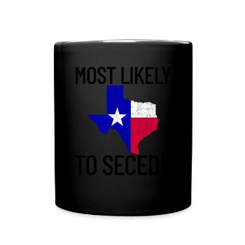H�chstwahrscheinlich, um Texas zu verteilen, widme - Tasse einfarbig - Schwarz - Vorne