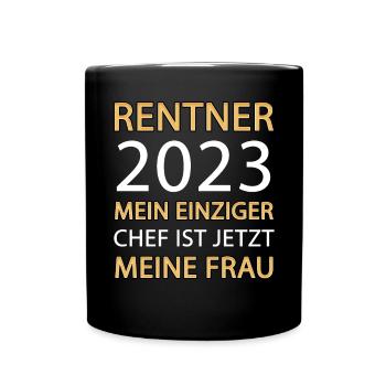 Rente Frau Chef Rentner 2023 - Tasse einfarbig - Schwarz - Vorne