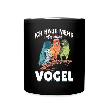 Ich habe mehr als einen Vogel Wellensittich - Tasse einfarbig - Schwarz - Vorne
