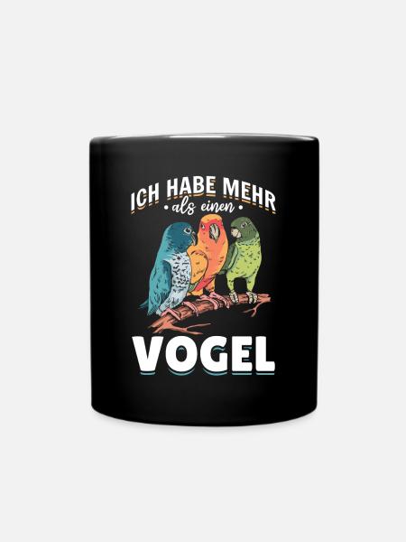 Ich habe mehr als einen Vogel Wellensittich - Tasse einfarbig - Schwarz