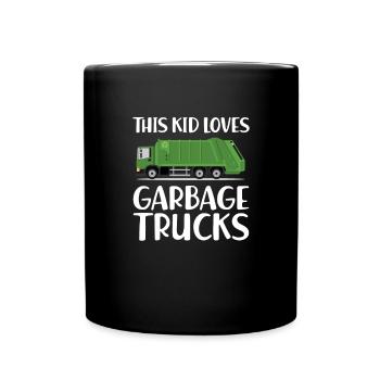 Garbage Garbage Truck Garbage Man Saying Truck Profession Garbage Truck - Full Colour Mug - black - Front