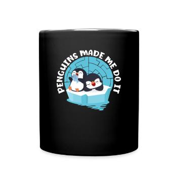 Penguins made me do it Sea Bird King Emperor - Full Colour Mug - black - Front
