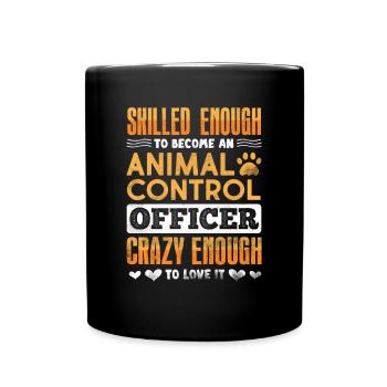 Suffisamment qualifié pour devenir agent de contrôle des animaux - Mug uni - noir - Devant